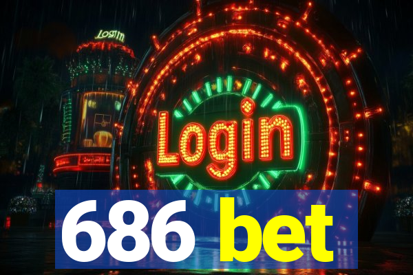 686 bet